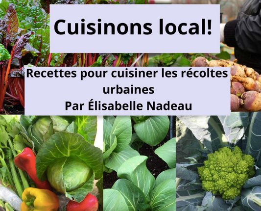 Livre gratuit : Recettes pour cuisiner les récoltes urbaines - Élisabelle Nadeau
