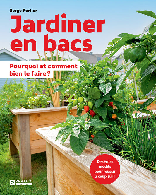 Jardiner en bacs - Serge Fortier - 2022