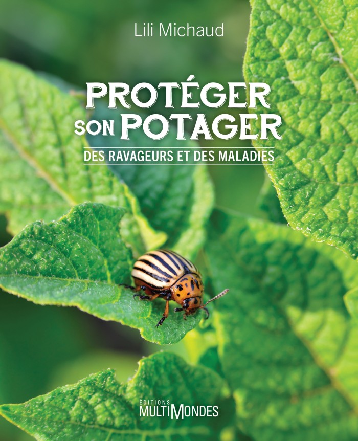 Protéger son potager des ravageurs et des maladies - Lili Michaud - 2025