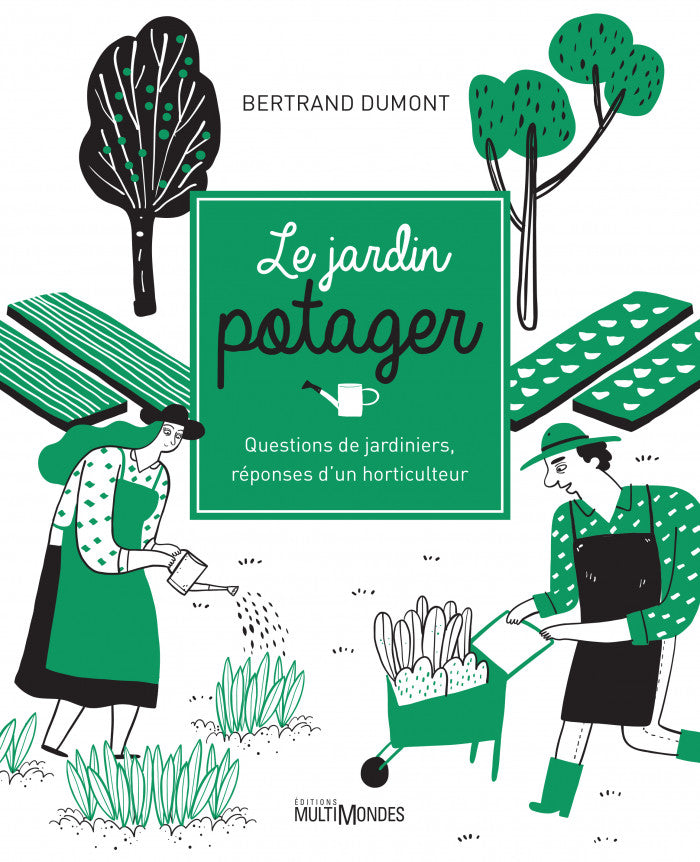 Le jardin potager - Bertrand Dumont - 2021