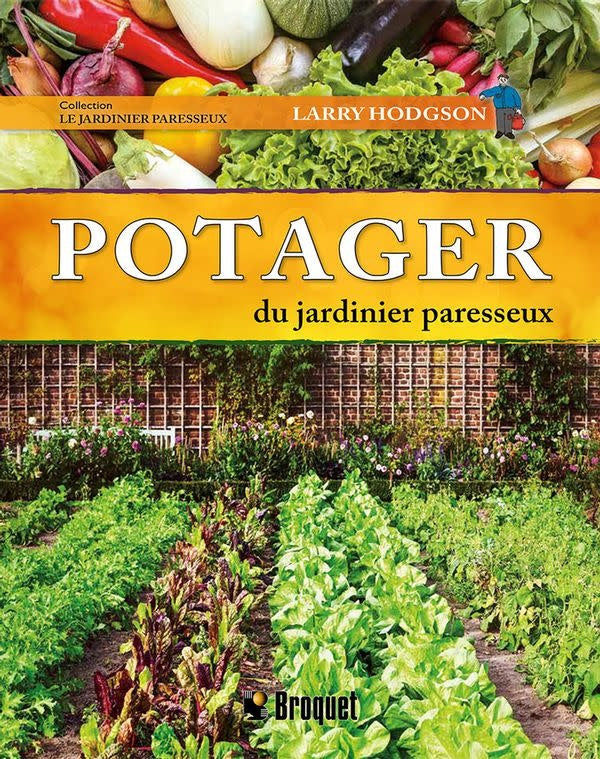 Le potager du jardinier paresseux - Larry Hodgson - 2021