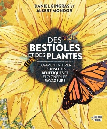 Des bestioles et des plantes - Daniel Gingras et Albert Mondor - 2021