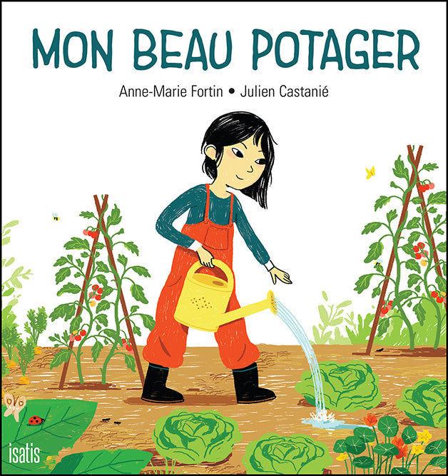 Mon beau potager - Fortin et Castanié - 2019